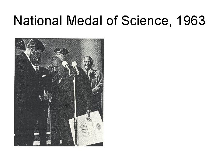 National Medal of Science, 1963 