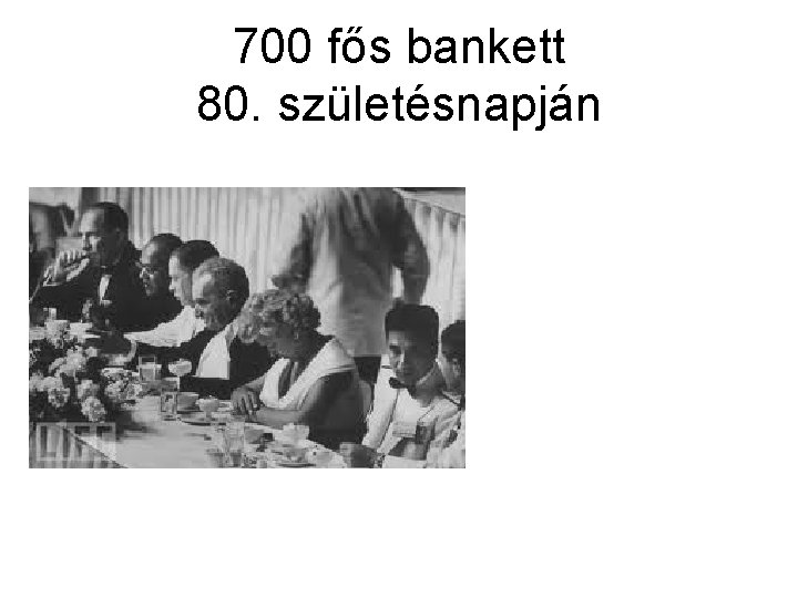 700 fős bankett 80. születésnapján 