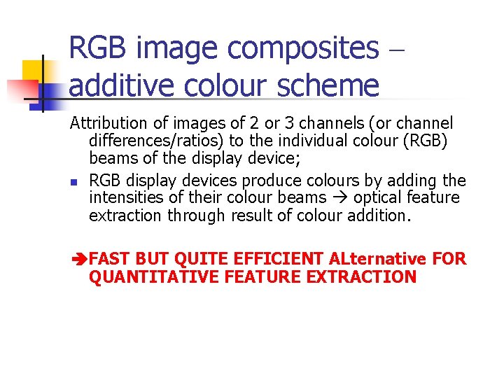 RGB image composites – additive colour scheme Attribution of images of 2 or 3 RGB image composites – additive colour scheme Attribution of images of 2 or 3