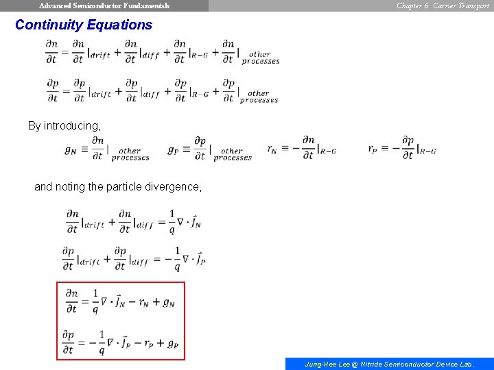 Advanced Semiconductor Fundamentals Chapter 6. Carrier Transport Continuity Equations By introducing, and noting the