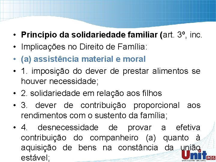  • • Princípio da solidariedade familiar (art. 3º, inc. Implicações no Direito de