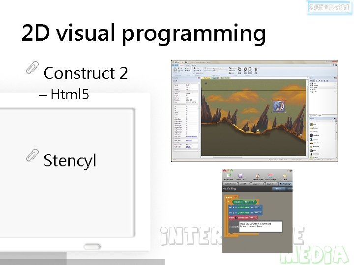 2 D visual programming Construct 2 – Html 5 Stencyl 