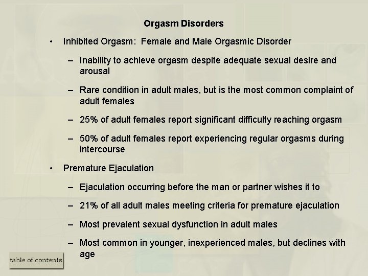 Orgasm Disorders • Inhibited Orgasm: Female and Male Orgasmic Disorder – Inability to achieve