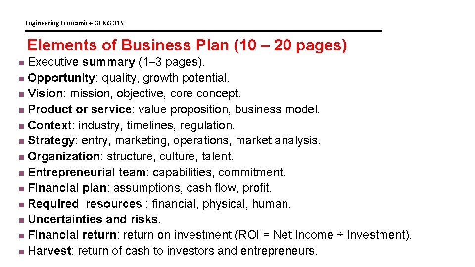 Engineering Economics- GENG 315 Elements of Business Plan (10 – 20 pages) Executive summary