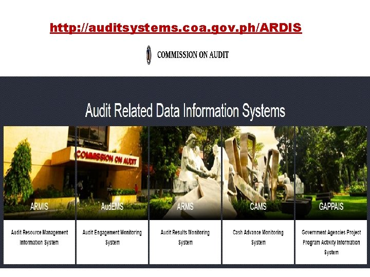 http: //auditsystems. coa. gov. ph/ARDIS 