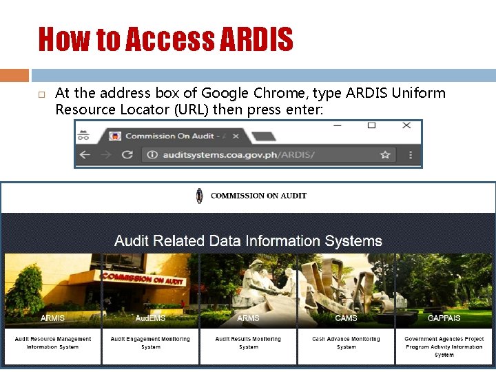 How to Access ARDIS At the address box of Google Chrome, type ARDIS Uniform