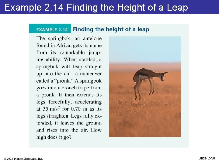 Example 2. 14 Finding the Height of a Leap © 2013 Pearson Education, Inc.