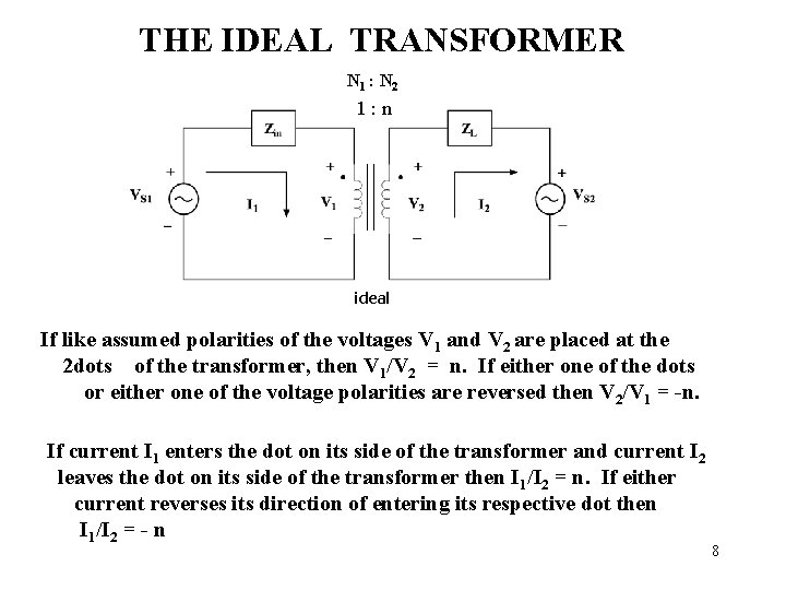 Transformer Analysis Basic Circuit Analysis Magnetic Circuits Transformers 1 The