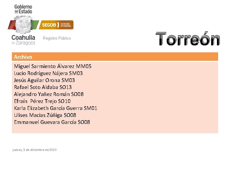 Registro Público Archivo Miguel Sarmiento Álvarez MM 05 Lucio Rodríguez Nájera SM 03 Jesús