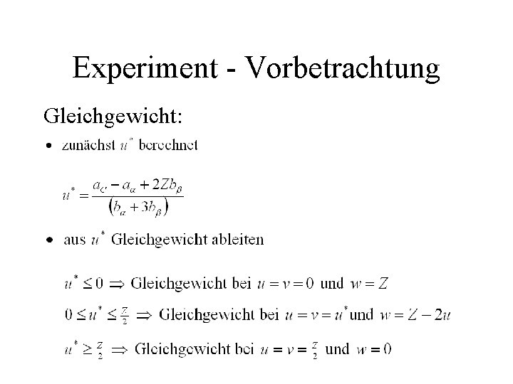 Experiment - Vorbetrachtung Gleichgewicht: 