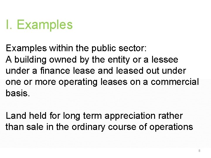 I. Examples within the public sector: A building owned by the entity or a I. Examples within the public sector: A building owned by the entity or a