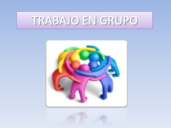 TRABAJO EN GRUPO 