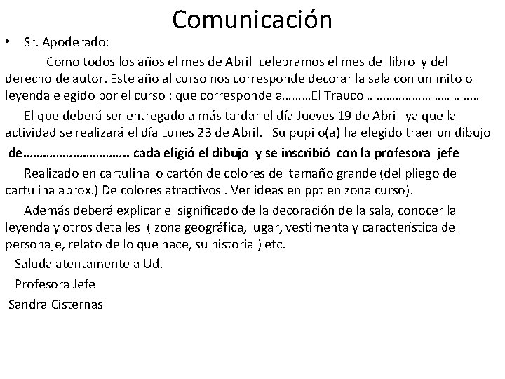 Comunicación • Sr. Apoderado: Como todos los años el mes de Abril celebramos el