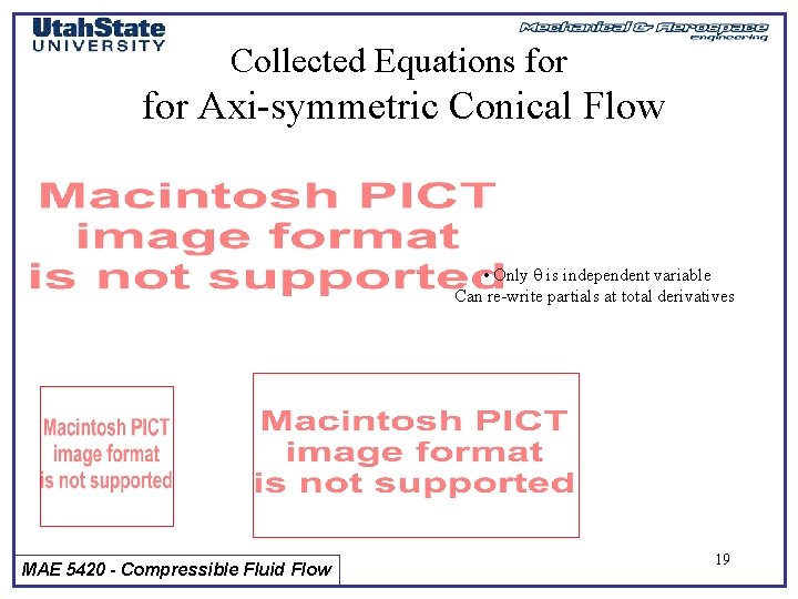 Collected Equations for Axi-symmetric Conical Flow • Only q is independent variable Can re-write