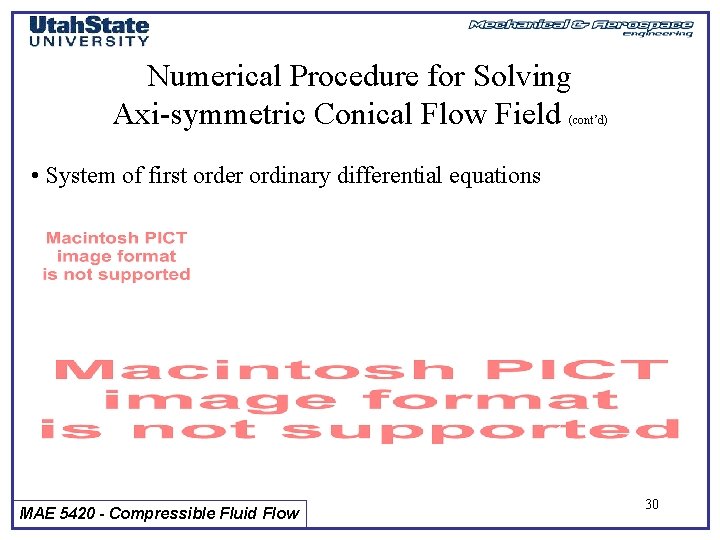 Numerical Procedure for Solving Axi-symmetric Conical Flow Field (cont’d) • System of first order