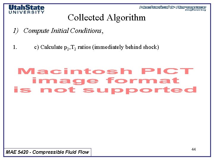 Collected Algorithm 1) Compute Initial Conditions, 1. c) Calculate p 2, T 2 ratios
