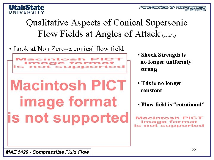 Qualitative Aspects of Conical Supersonic Flow Fields at Angles of Attack (cont’d) • Look