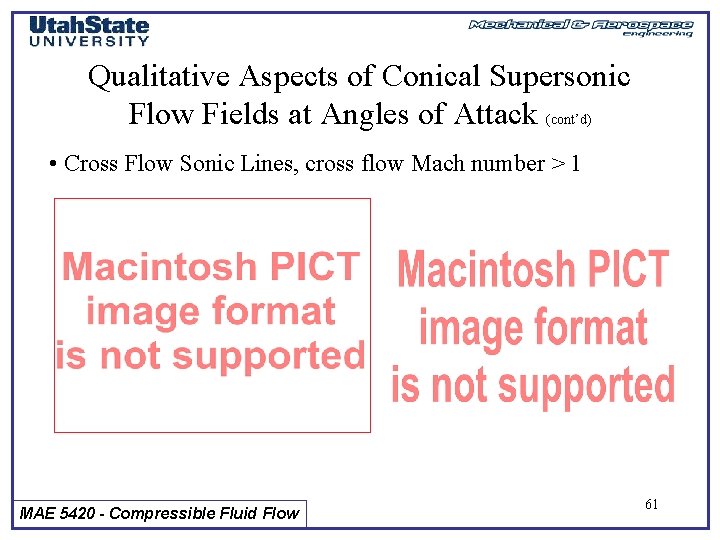Qualitative Aspects of Conical Supersonic Flow Fields at Angles of Attack (cont’d) • Cross