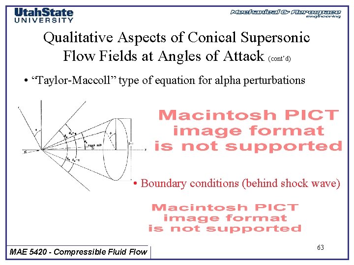 Qualitative Aspects of Conical Supersonic Flow Fields at Angles of Attack (cont’d) • “Taylor-Maccoll”