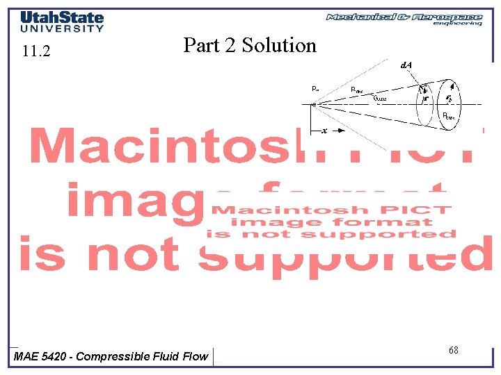 11. 2 Part 2 Solution MAE 5420 - Compressible Fluid Flow 68 