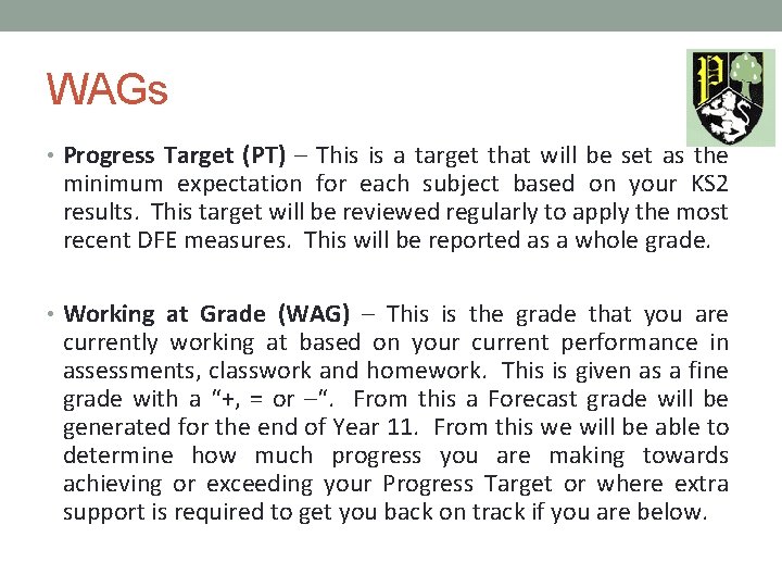 WAGs • Progress Target (PT) – This is a target that will be set