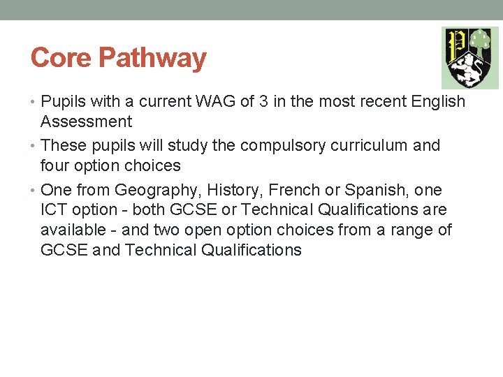 Core Pathway • Pupils with a current WAG of 3 in the most recent