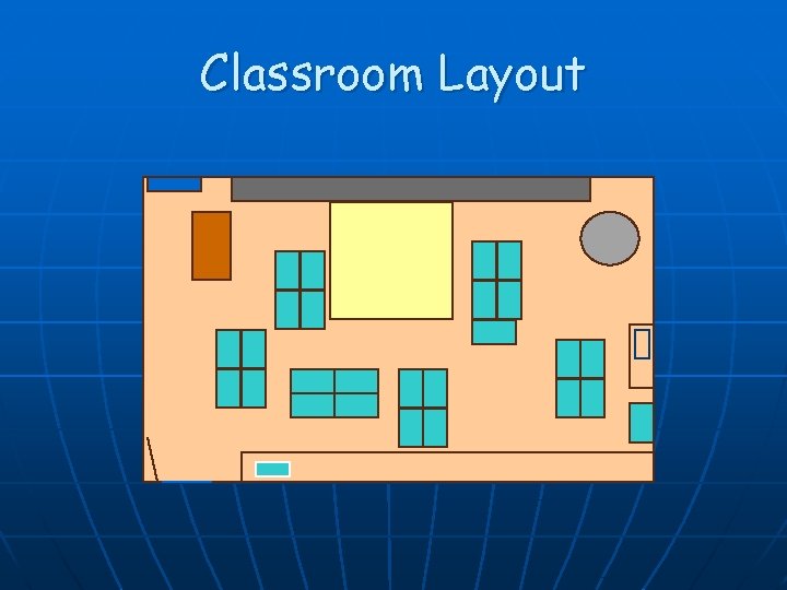 Classroom Layout 