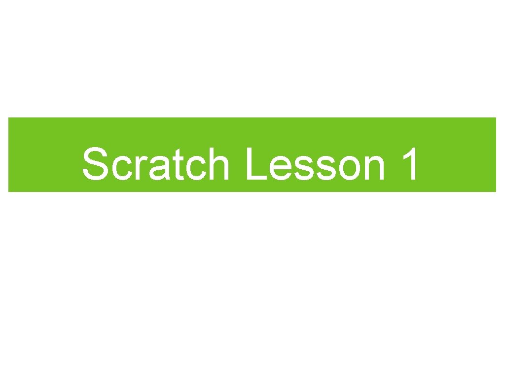Scratch Lesson 1 