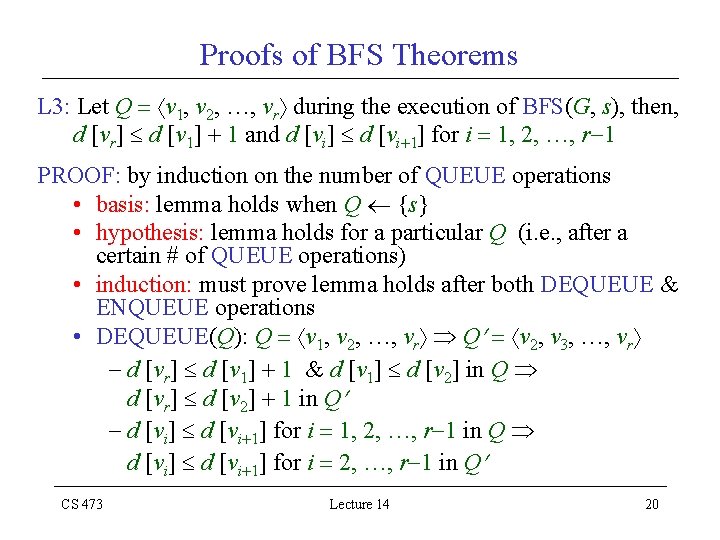 Proofs of BFS Theorems L 3: Let Q v 1, v 2, …, vr