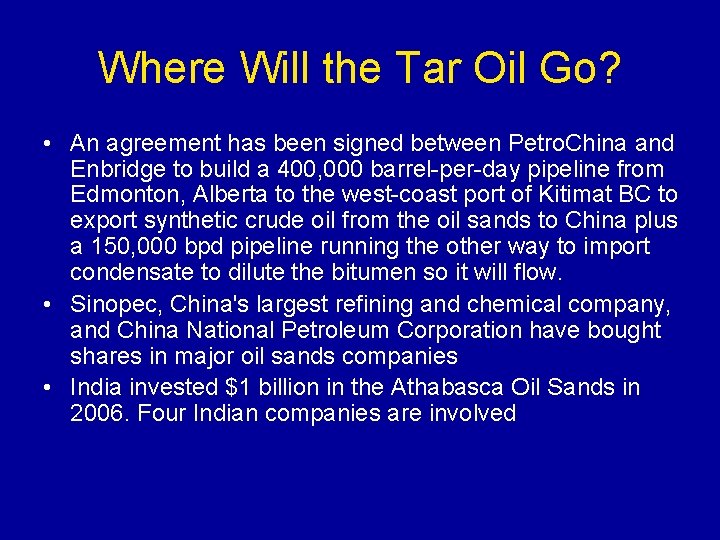 Where Will the Tar Oil Go? • An agreement has been signed between Petro.