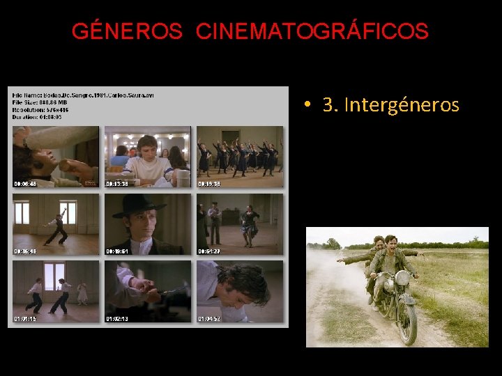 GÉNEROS CINEMATOGRÁFICOS • 3. Intergéneros 