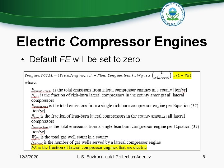 Electric Compressor Engines • Default FE will be set to zero 12/3/2020 U. S.
