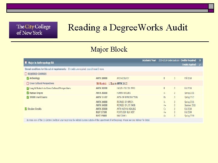 Reading a Degree. Works Audit Major Block 