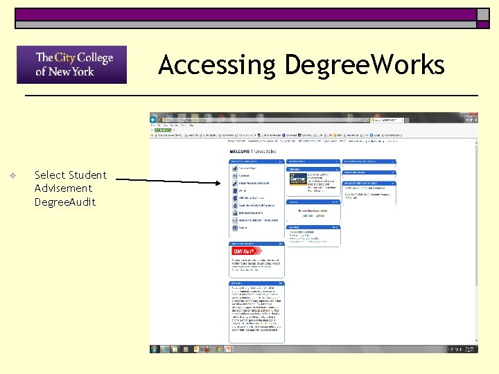 Accessing Degree. Works v Select Student Advisement Degree. Audit 