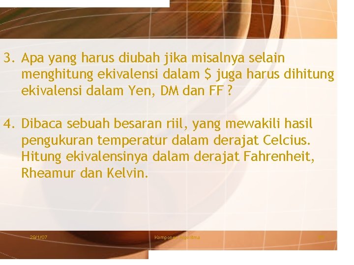 3. Apa yang harus diubah jika misalnya selain menghitung ekivalensi dalam $ juga harus