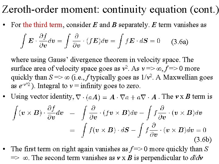 Zeroth-order moment: continuity equation (cont. ) • For the third term, consider E and Zeroth-order moment: continuity equation (cont. ) • For the third term, consider E and