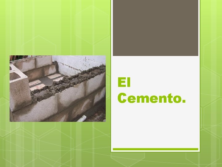 El Cemento. 