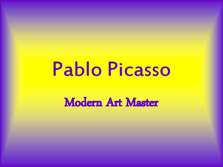 Pablo Picasso Modern Art Master 