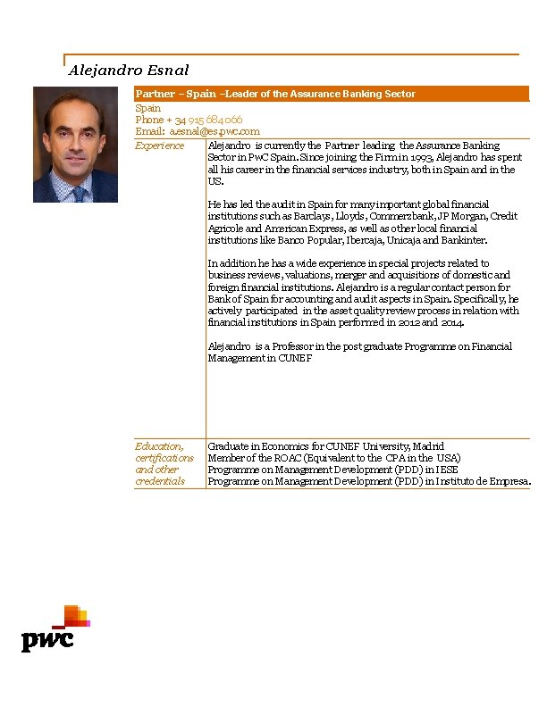 Alejandro Esnal Partner – Spain –Leader of the Assurance Banking Sector Spain Phone +