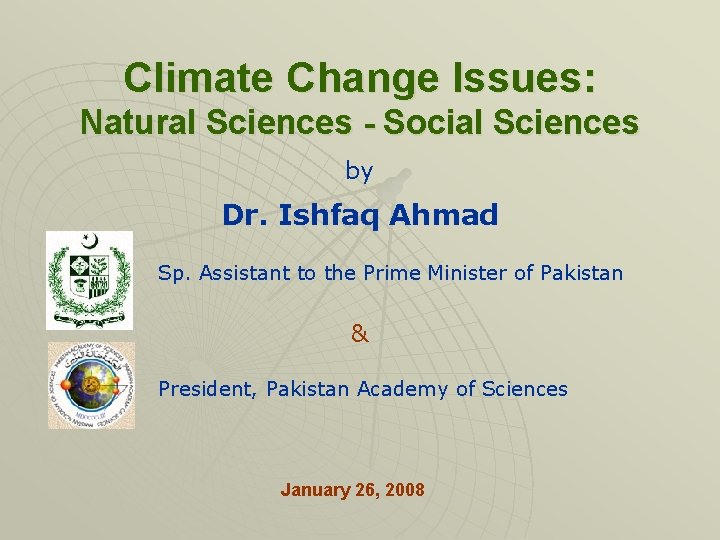 Climate Change Issues: Natural Sciences - Social Sciences by Dr. Ishfaq Ahmad Sp. Assistant