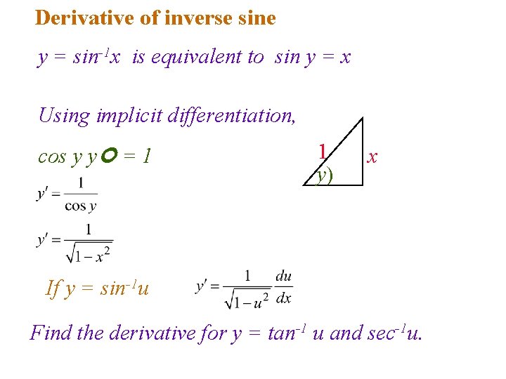 Derivative of inverse sine y = sin-1 x is equivalent to sin y =