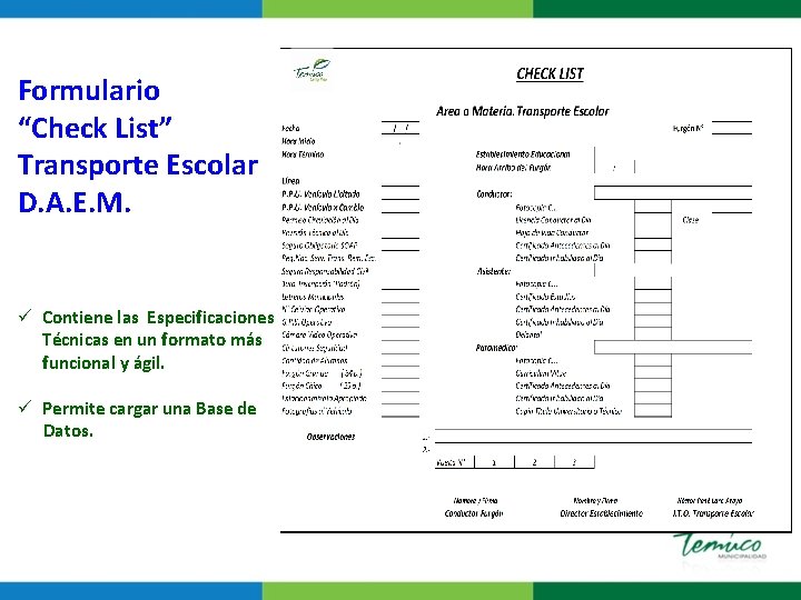 Formulario “Check List” Transporte Escolar D. A. E. M. ü Contiene las Especificaciones Técnicas