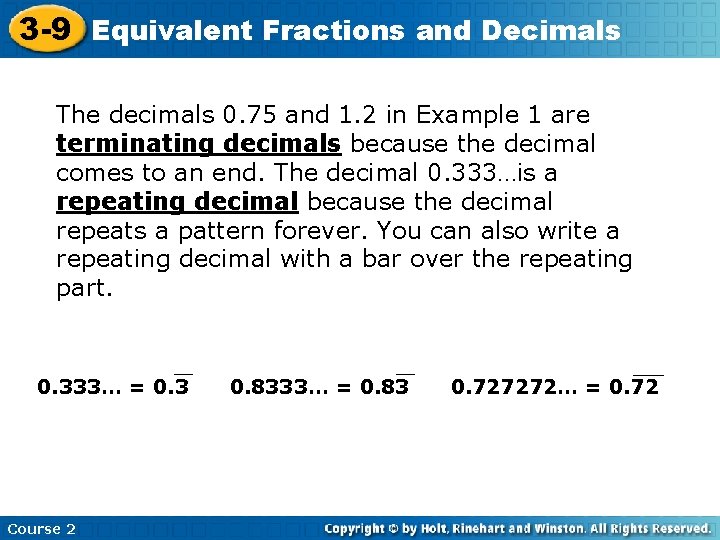 3 -9 Equivalent Fractions and Decimals The decimals 0. 75 and 1. 2 in