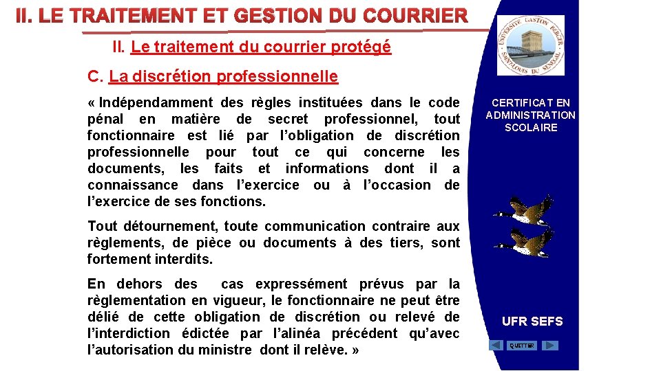 II. LE TRAITEMENT ET GESTION DU COURRIER II. Le traitement du courrier protégé C.