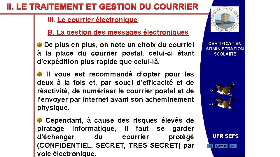 II. LE TRAITEMENT ET GESTION DU COURRIER III. Le courrier électronique B. La gestion