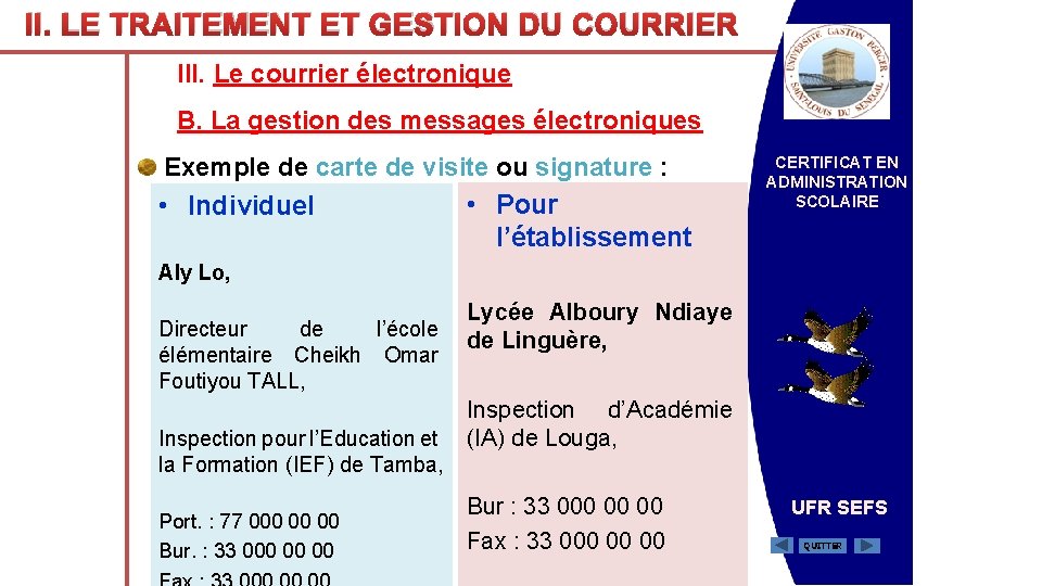 II. LE TRAITEMENT ET GESTION DU COURRIER III. Le courrier électronique B. La gestion