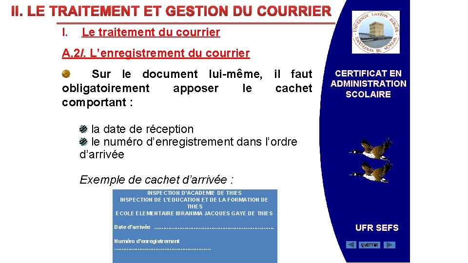 II. LE TRAITEMENT ET GESTION DU COURRIER I. Le traitement du courrier A. 2/.