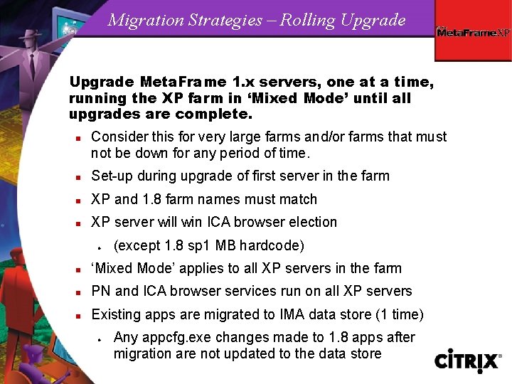 Migration Strategies – Rolling Upgrade Meta. Frame 1. x servers, one at a time,