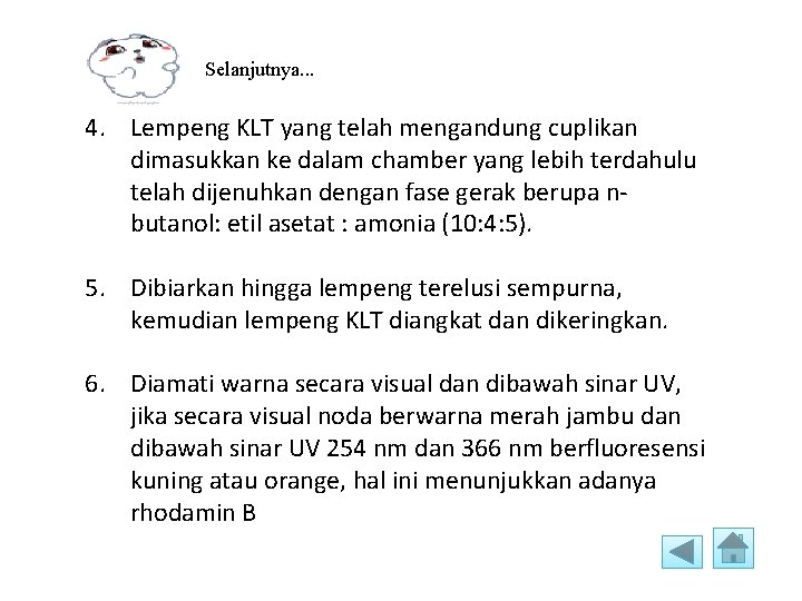 Selanjutnya. . . 4. Lempeng KLT yang telah mengandung cuplikan dimasukkan ke dalam chamber