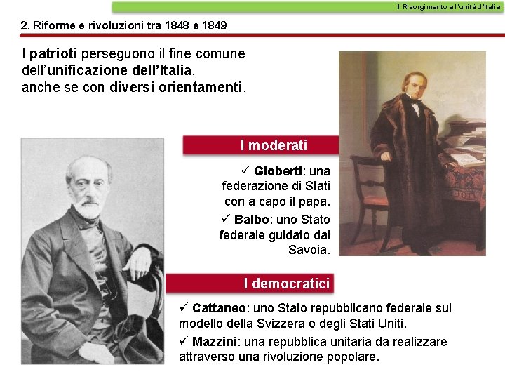 Il Risorgimento e l’unità d’Italia 2. Riforme e rivoluzioni tra 1848 e 1849 I